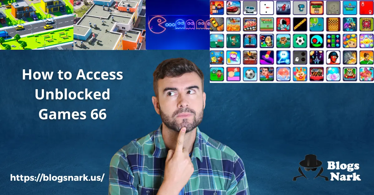 How to Access Unblocked Games 66