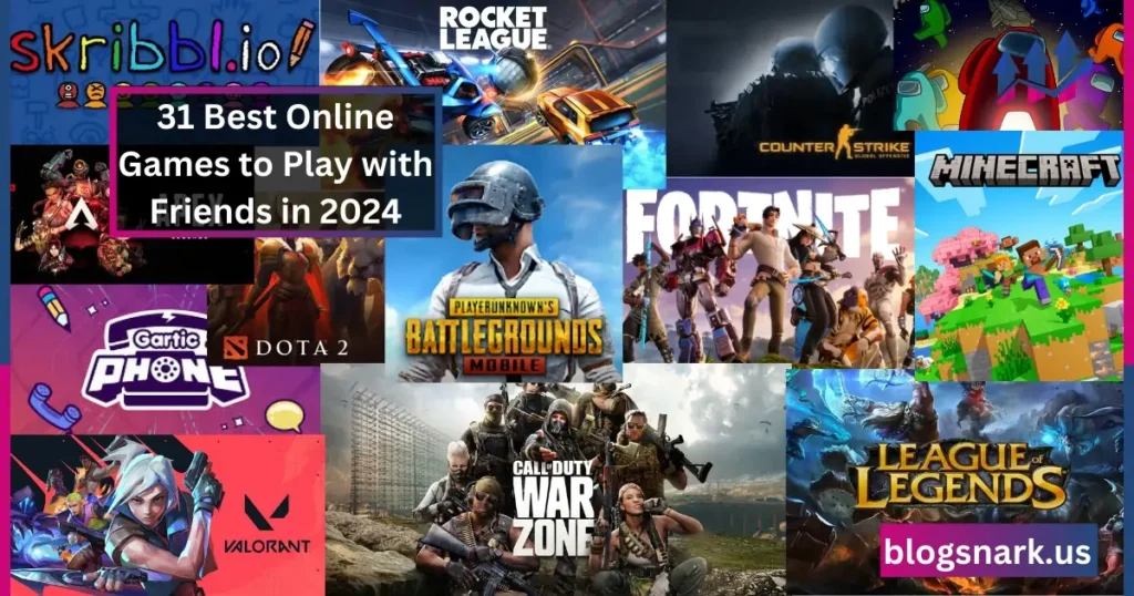 31 Best Online Games to Play with Friends in 2024