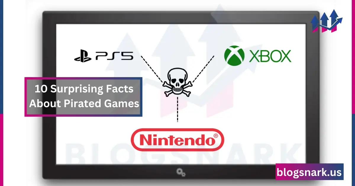 Read more about the article 10 Surprising Facts About Pirated Games