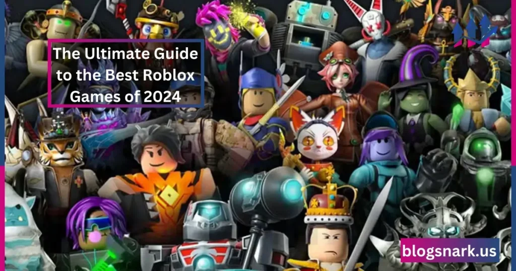 The Ultimate Guide to the Best Roblox Games of 2025